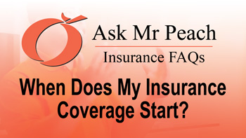 When Does My Insurance Coverage Start?